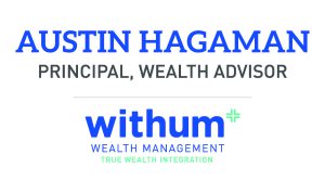 Branding image showing Austin Hagaman as Principal, Wealth Advisor, alongside Withum Wealth Management logos.